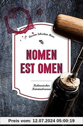Nomen est Omen: Kulinarischer Kriminalroman (Julius Eichendorff)